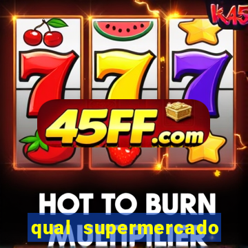 qual supermercado mais barato s o paulo, sp 2024